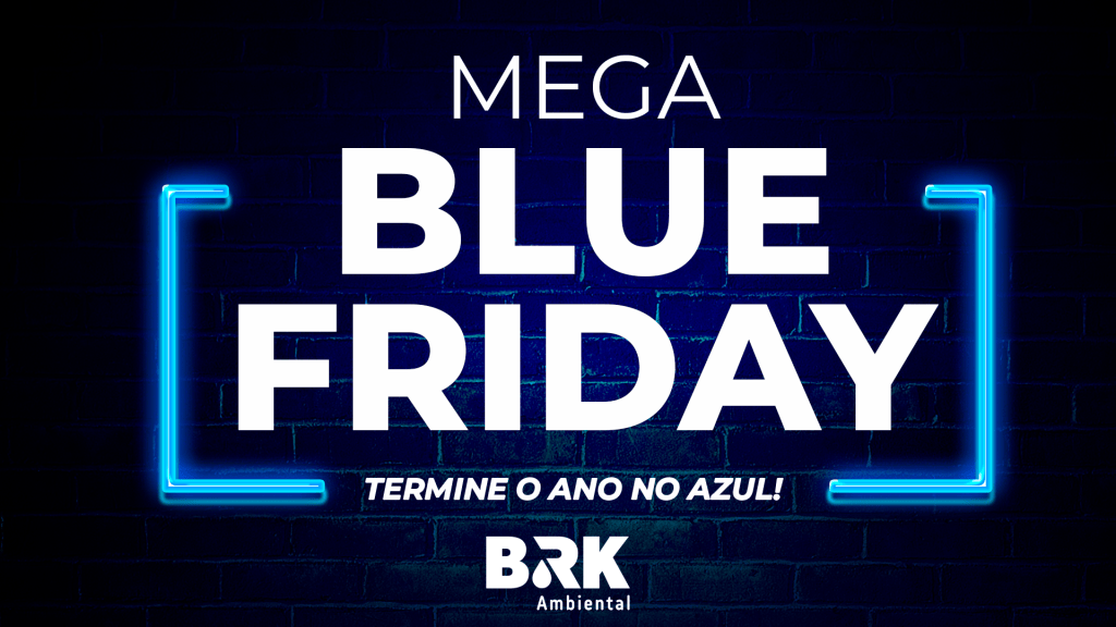 BRK AMBIENTAL PROMOVE MEGA BLUE FRIDAY PARA MORADORES DE PAÇO DO LUMIAR E SÃO JOSÉ DE&nbsp;RIBAMAR