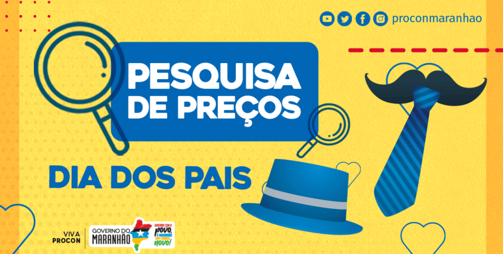 Pesquisa de preços do Procon/MA encontra variação de até 300% em presentes do Dia dos&nbsp;Pais