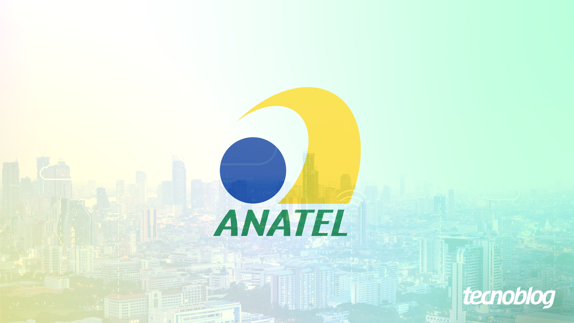 O que é Anatel? Entenda o papel da agência reguladora de Telecom